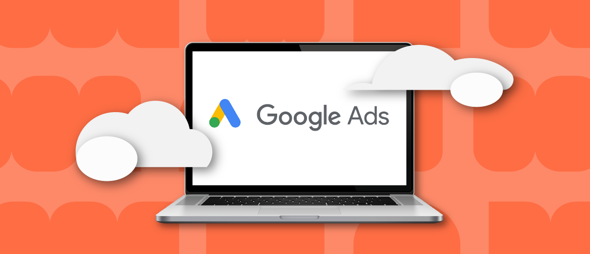 GOOGLE ADS: O que é e como utiliza-lo para alcançar mais  clientes